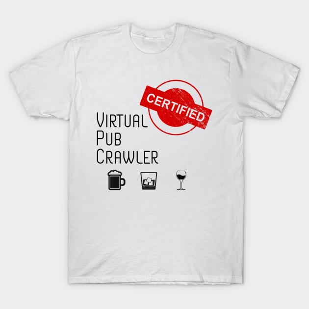 Certified Virtual Pub Crawler Light T-Shirt by Virtual Pub Podcast